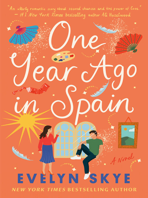 Title details for One Year Ago in Spain by Evelyn Skye - Available